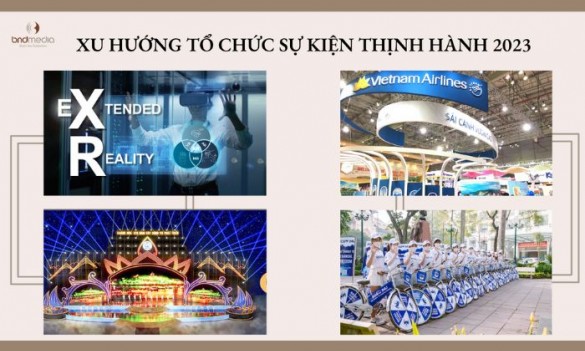 Tổ chức sự kiện du lịch - Xu hướng sự kiện thịnh hành nhất năm 2023